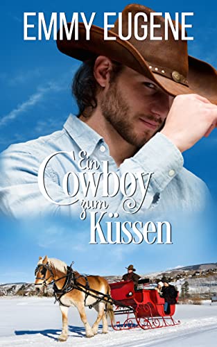 Cover: Emmy Eugene & Liz Isaacson  -  Ein Cowboy und sein Weihnachtsschwarm