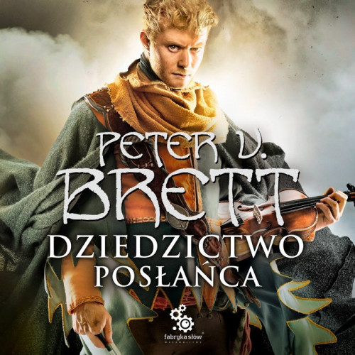 Peter V. Brett - Dziedzictwo Posłańca