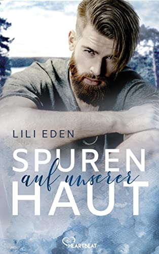 Cover: Eden, Lili  -  Broken Hearts 1  -  Spuren auf unserer Haut