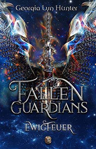Cover: Georgia Lyn Hunter & Anna Katmore  -  Fallen Guardians: Schicksalsseele