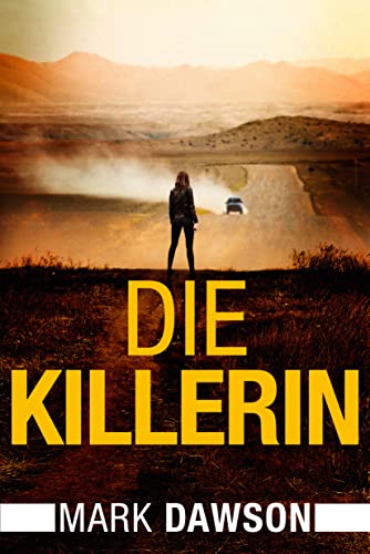 Cover: Dawson, Mark  -  Isabella Rose 4  -  Die Killerin