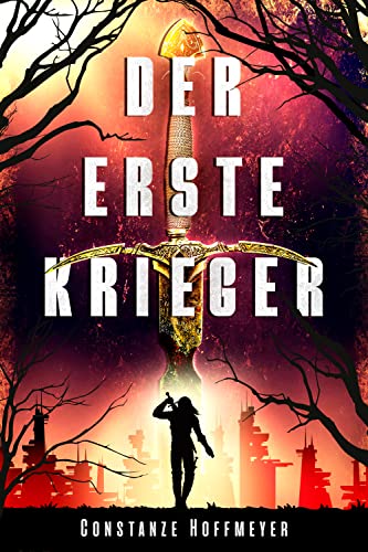 Cover: Constanze Hoffmeyer  -  Der Erste Krieger