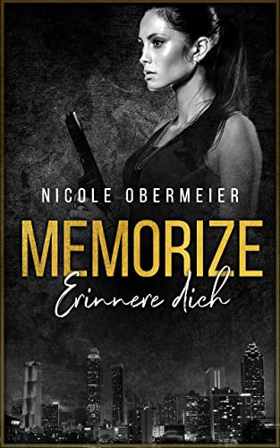 Cover: Nicole Obermeier  -  Memorize: Erinnere dich