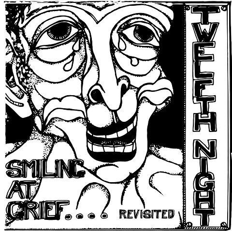 Twelfth Night - Smiling At Grief.... Revisited (40th Anniversary Edition) (2022)