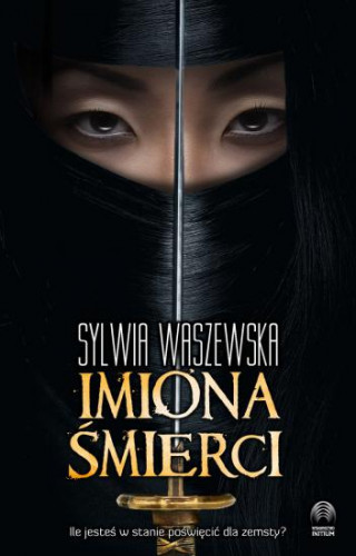 Sylwia Waszewska - Imiona śmierci (2021)