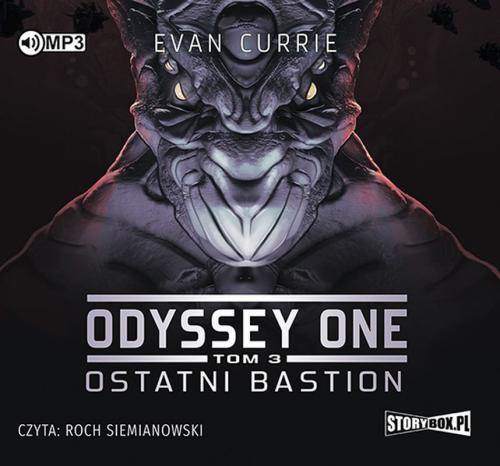 Evan Currie - Odyssey One (tom 3) - Ostatni bastion