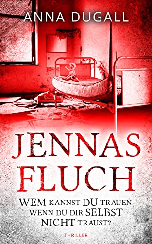 Dugall, Anna  -  Jennas Fluch