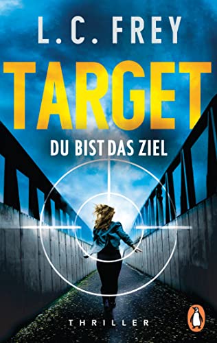 Frey, L. C.  -  Target  -  Du bist das Ziel