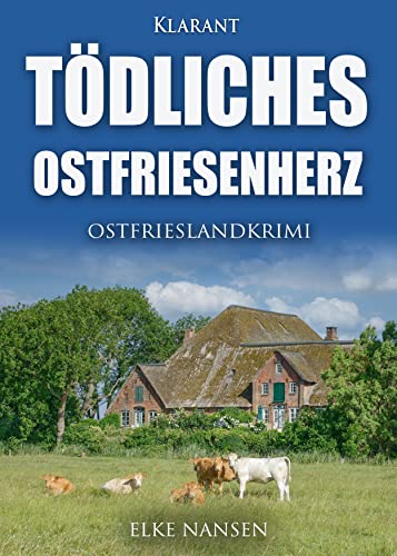 Cover: Elke Nansen  -  Tödliches Ostfriesenherz