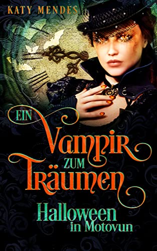 Cover: Mendes, Katy  -  Ein Vampir zum Träumen: Halloween in Motovun