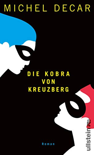 Cover: Michel Decar  -  Die Kobra von Kreuzberg