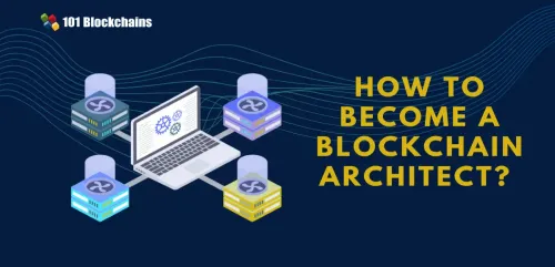How to become a Blockchain Architect