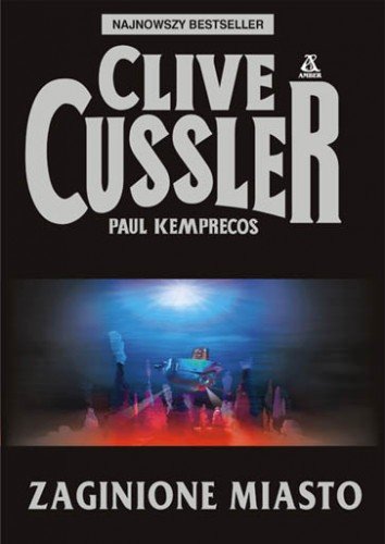 Clive Cussler - Kurt Austin (tom 5) Zaginione Miasto