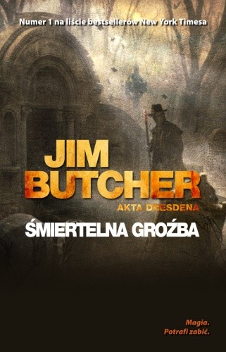 Jim Butcher - Cykl Akta Dresdena (tom 3) Śmiertelna groźba