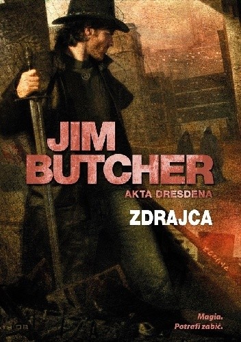 Jim Butcher - Cykl Akta Dresdena (tom 11) Zdrajca