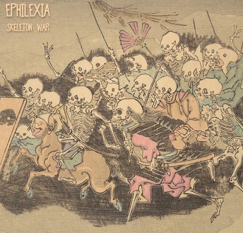 Ephilexia - Skeleton War (2022)