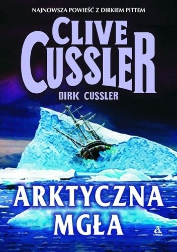 Clive Cussler - Dirk Pitt (tom 20) Arktyczna mgła