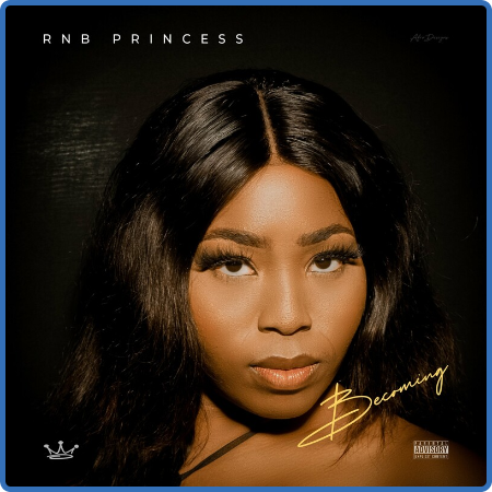 Rnb Princess - Becoming (2022)