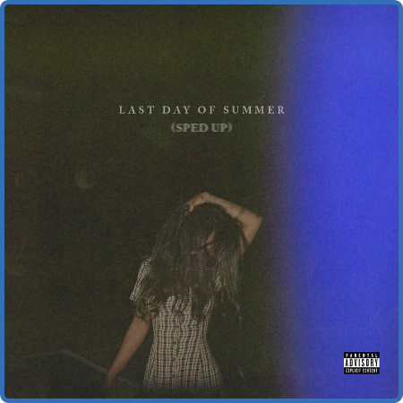 Summer Walker - Last Day Of Summer (Sped Up) (2022)