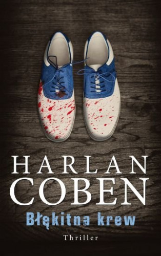 Harlan Coben - Cykl Myron Bolitar (tom 4) Błękitna krew