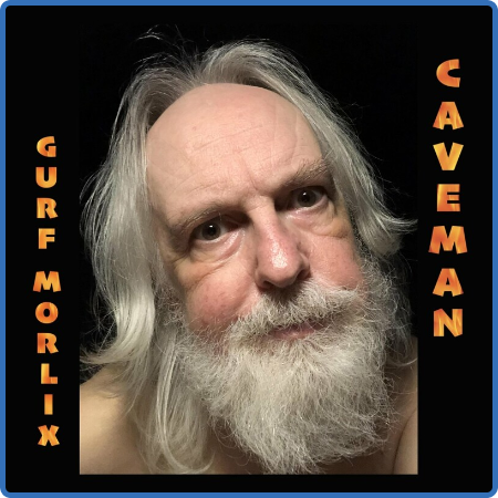 Gurf Morlix - Caveman (2022)