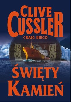 Clive Cussler - Cykl Oregon (tom 2) Święty kamień