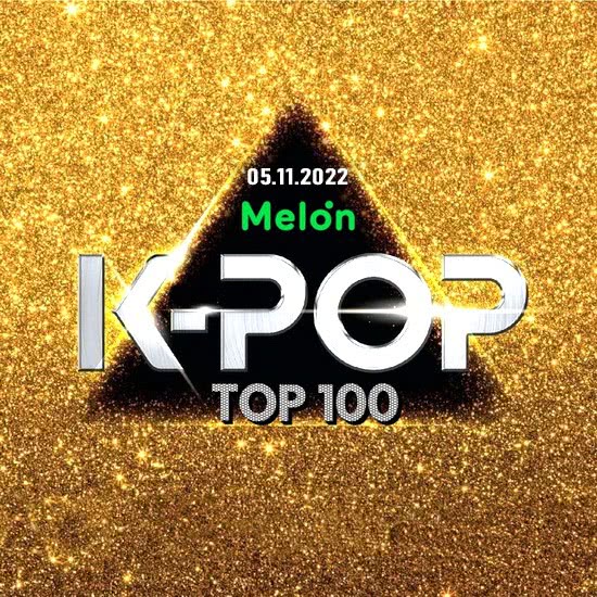 VA - Melon Top 100 K-Pop Singles Chart (05.11.2022)