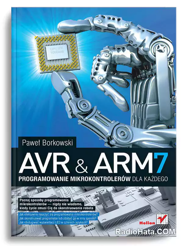 Pawel Borkowski. AVR & ARM7. Programowanie mikrokontrolerow dla kazdego