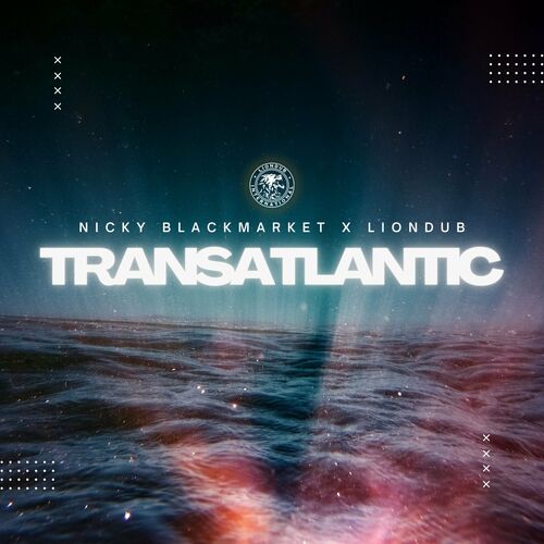 VA - Nicky Blackmarket & Liondub - Transatlantic (2022) (MP3)