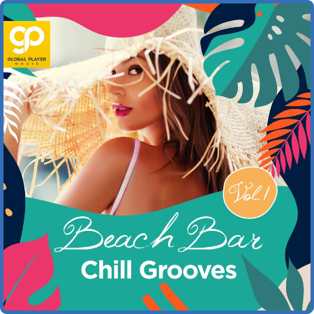 Various Artists - Beach Bar Chill Grooves Vol  1 (2022)