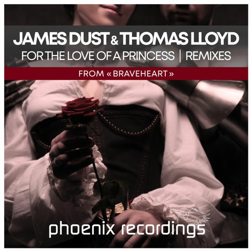 James Dust & Thomas Lloyd - For the Love of a Princess (From "Braveheart") [Remixes] (2022)
