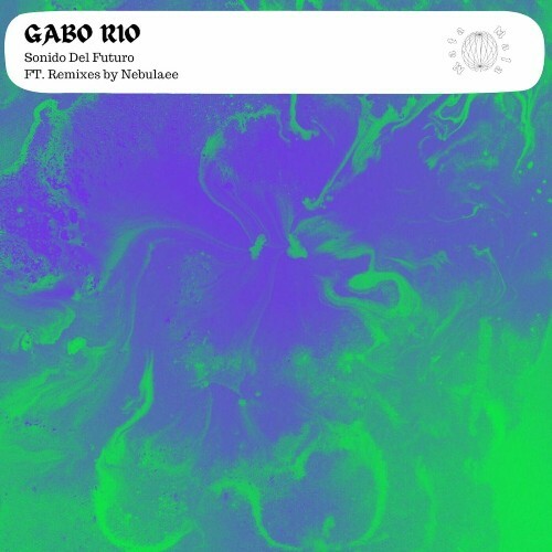 VA - Gabo Rio - Sonido Del Futuro (2022) (MP3)