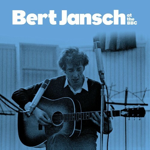 VA - Bert Jansch - Bert At The BBC (2022) (MP3)