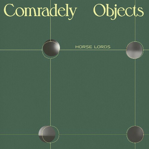 VA - Horse Lords - Comradely Objects (2022) (MP3)