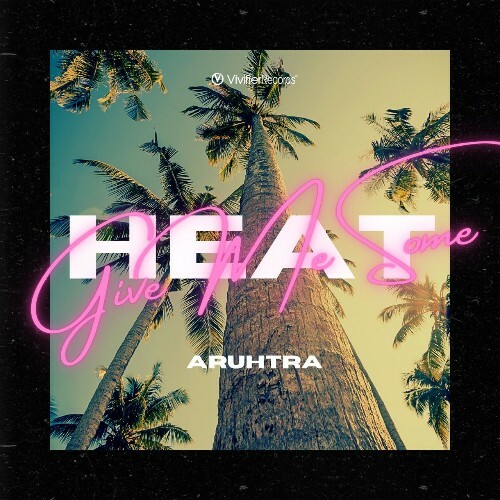 VA - Aruhtra - Give Me Some Heat (2022) (MP3)