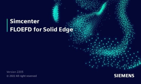 Siemens Simcenter FloEFD 2205 (x64) for Siemens Solid Edge