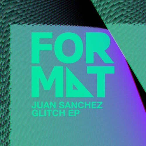 Juan Sanchez - Glitch EP (2022)