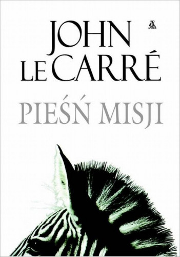 John le Carre - Pieśń misji