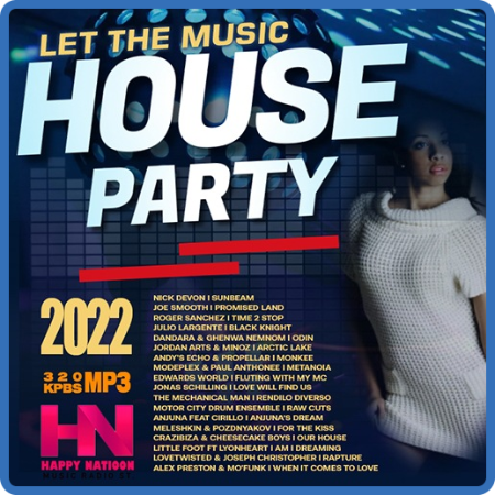 Let The Music House  Happy Nation Party