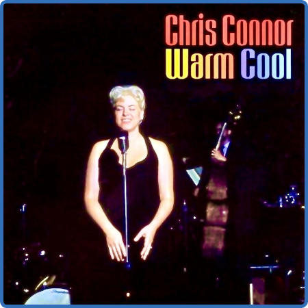 Chris Connor - Warm, Cool  This Is Chris! (Remastered) (2022)
