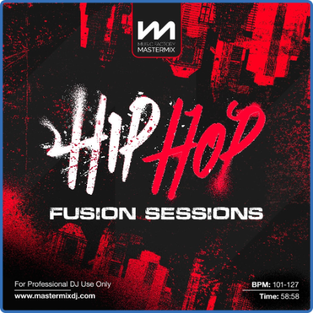 Various Artists - Mastermix Hip Hop Fusion Sessions (2022)