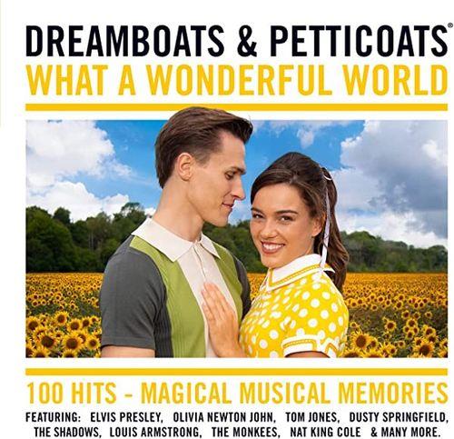 Dreamboats & Petticoats What A Wonderful World (4CD) (2022)