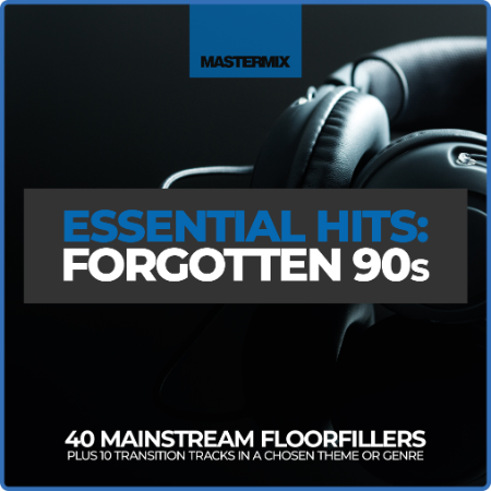 Various Artists - Mastermix Essential Hits - Forgotten 90s (2022)