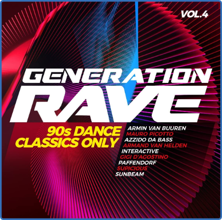 Various Artists - Generation Rave Vol 4 - 90s Dance Classics Only (2022)