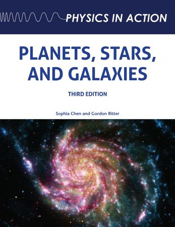 Planets, Stars, and Galaxies (Physics in Action), 3rd Edition