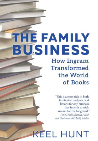 The Family Business: How Ingram Transformed the World of Books