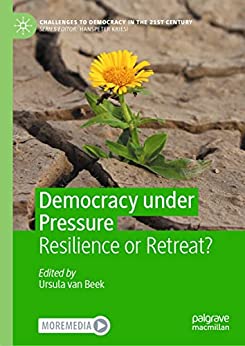 Democracy under Pressure: Resilience or Retreat?