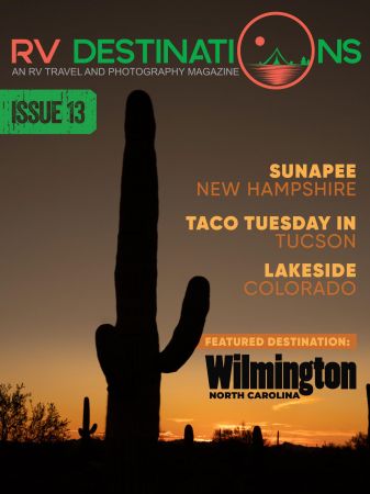 RV Destinations Magazine   Issue 13, 2022