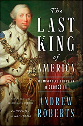 The Last King of America: The Misunderstood Reign of George III [True EPUB]