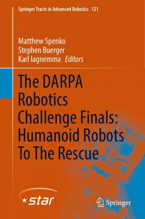 The DARPA Robotics Challenge Finals: Humanoid Robots To The Rescue